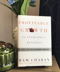 Profitable Growth is Everyone's Business