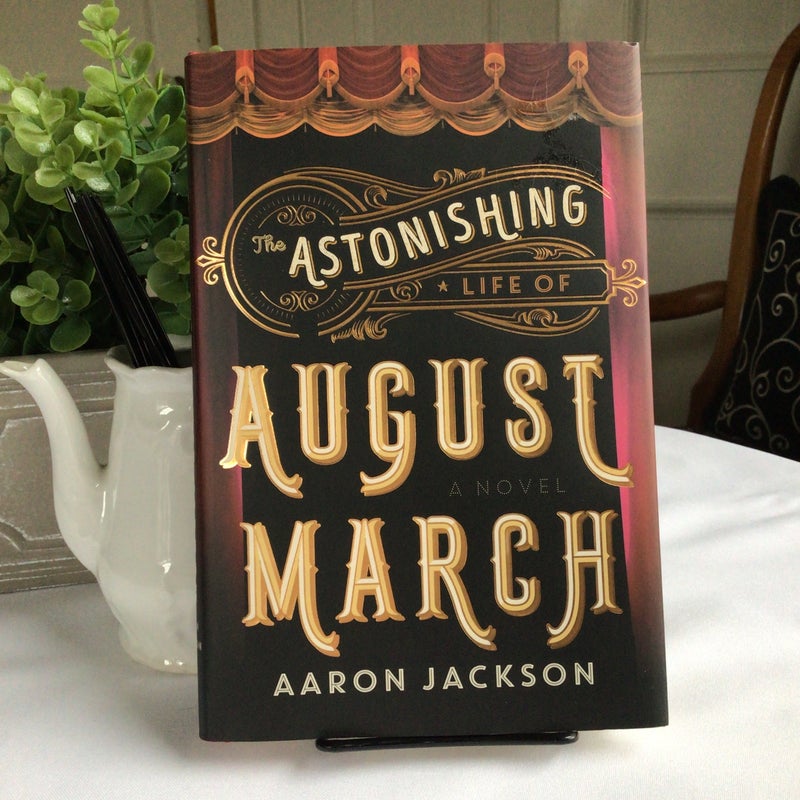 The Astonishing Life of August March