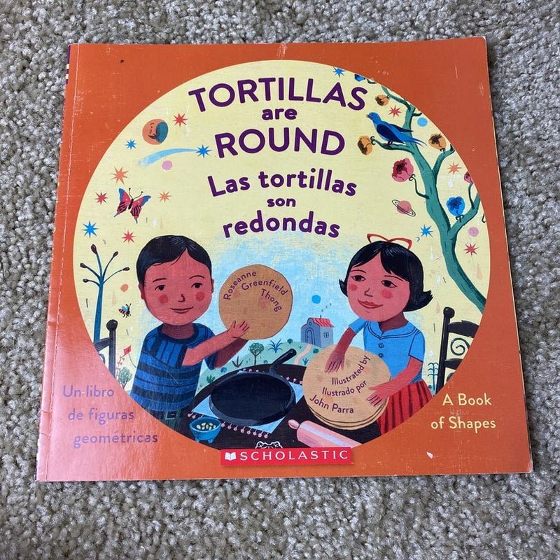 Tortillas Are Round / Las Tortillas Son Redondas