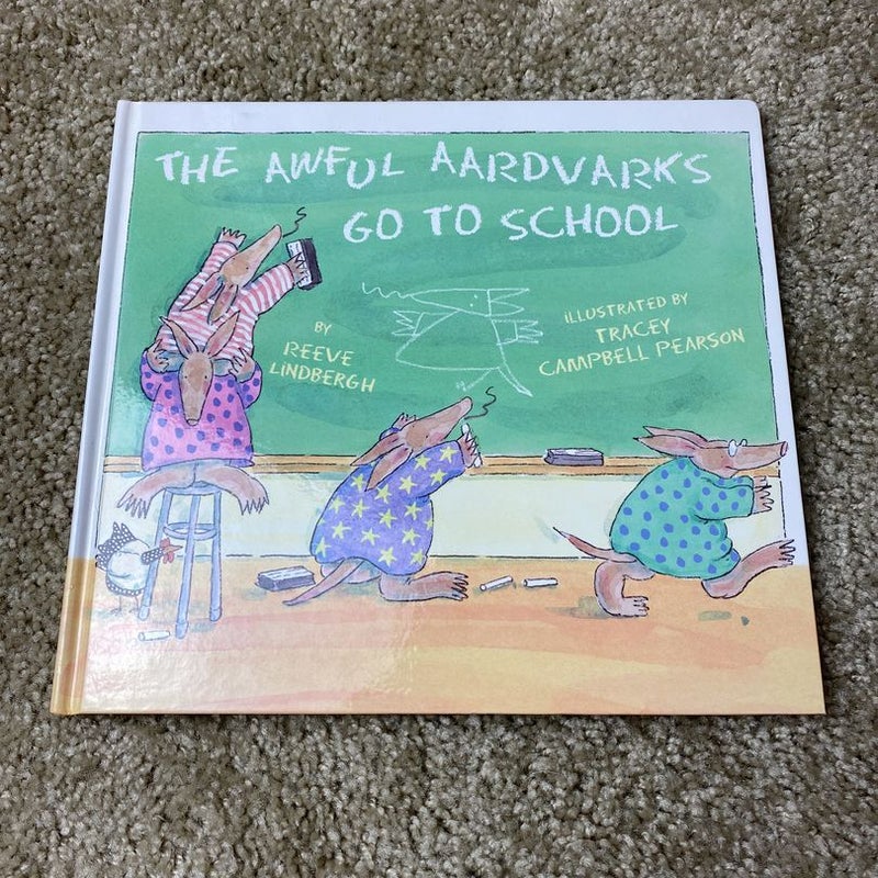 The Awful Aardvarks Go to School