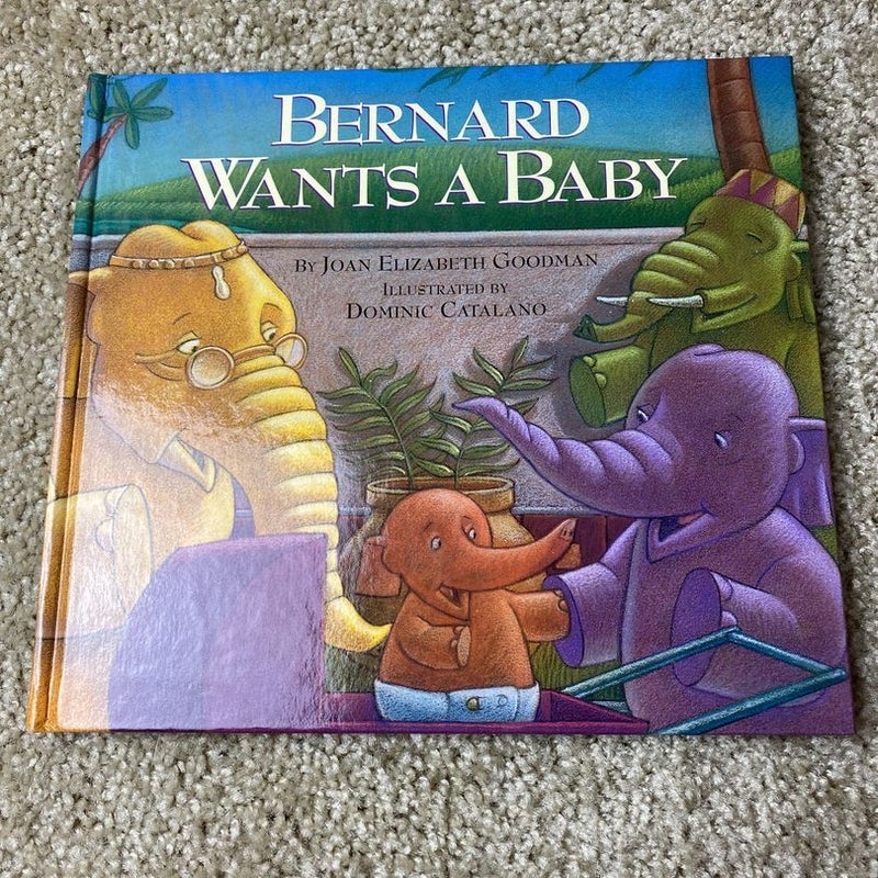 Bernard Wants a Baby