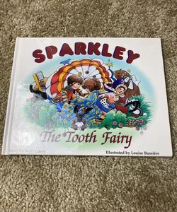 Sparkley, the Tooth Fairy