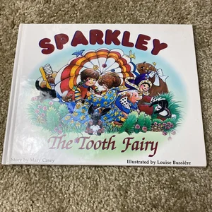 Sparkley, the Tooth Fairy