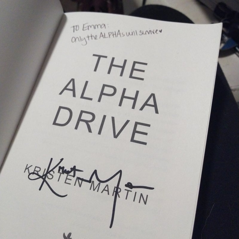 The Alpha Drive