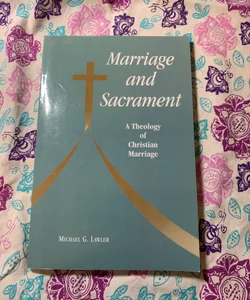 Marriage and Sacrament