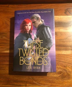 These Twisted Bonds **First Edition**