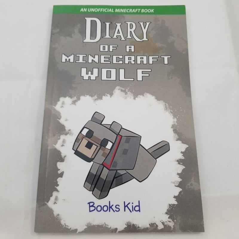 Diary of a Minecraft Wolf by Books Kid