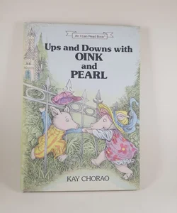 Ups and Downs with Oink and Pearl