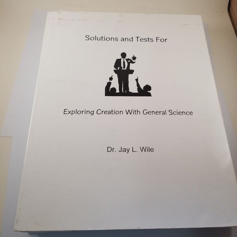 Exploring Creation with General Science Textbook and Solutions and Test