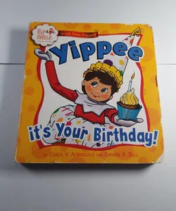 Scout Elves Present - Yippee It's Your Birthday