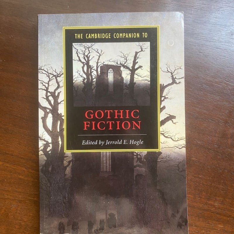 The Cambridge Companion to Gothic Fiction