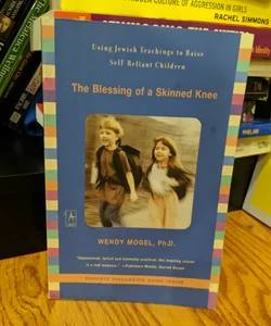 The Blessing of a Skinned Knee