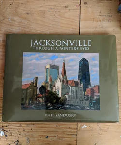 Jacksonville Through a Painter's Eyes