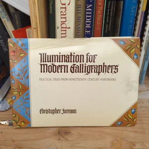 Illumination for Modern Calligraphers