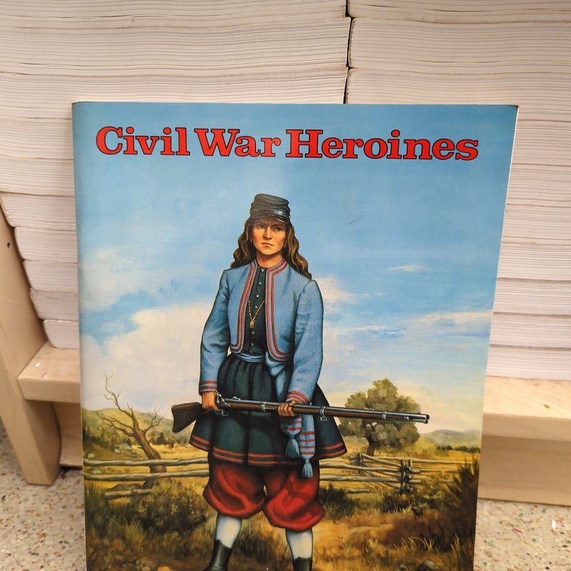 Civil War Heroines