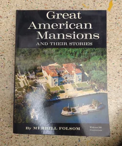 Great American Mansions and their Stories