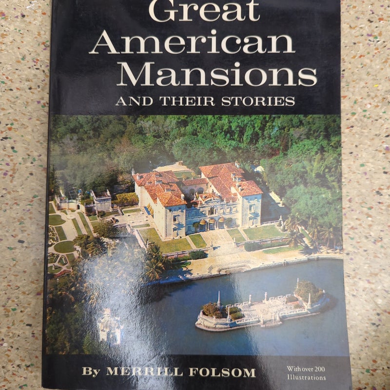 Great American Mansions and their Stories
