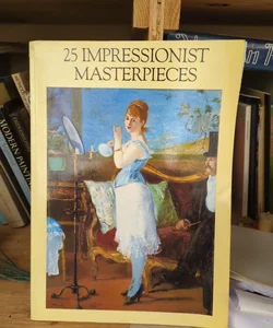 25 Impressionist Masterpieces
