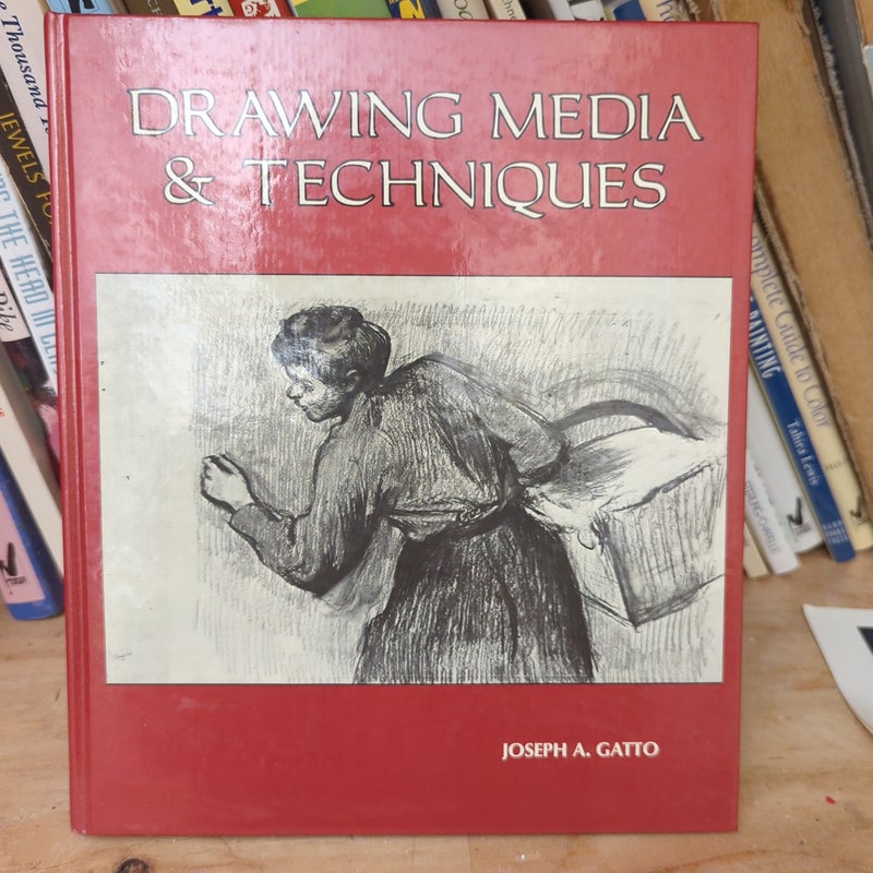 Drawing Media and Techniques by Joseph A. Gatto, Hardcover Pangobooks