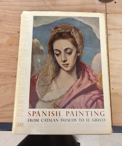 Spanish Paintings from Catalan Frescos to El Greco