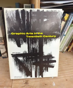 Graphic Arts in the Twentieth Century 