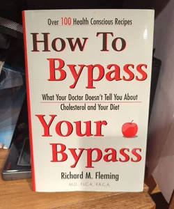 How to Bypass Your Bypass