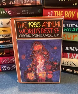 The 1985 Annual World’s Best SF