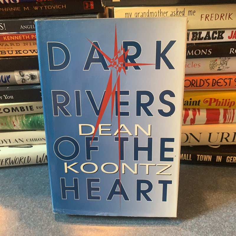 Dark Rivers Of The Heart