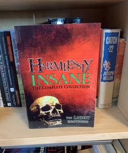 Harmlessly Insane: the Complete Collection
