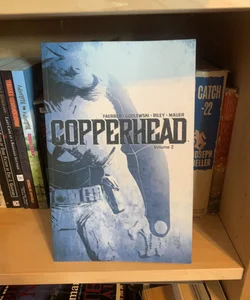 Copperhead Volume 2