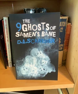 The 9 Ghosts Of Samen’s Bane