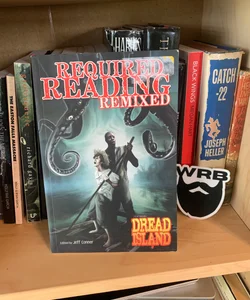 Required Reading Remixed: Featuring Dread Island