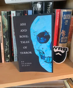 Ash and Bone: Tales of Terror