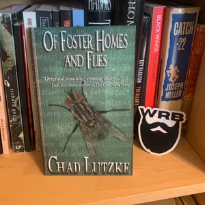 Of Foster Homes and Flies