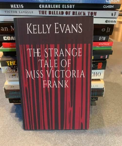 The Strange Tale of Miss Victoria Frank