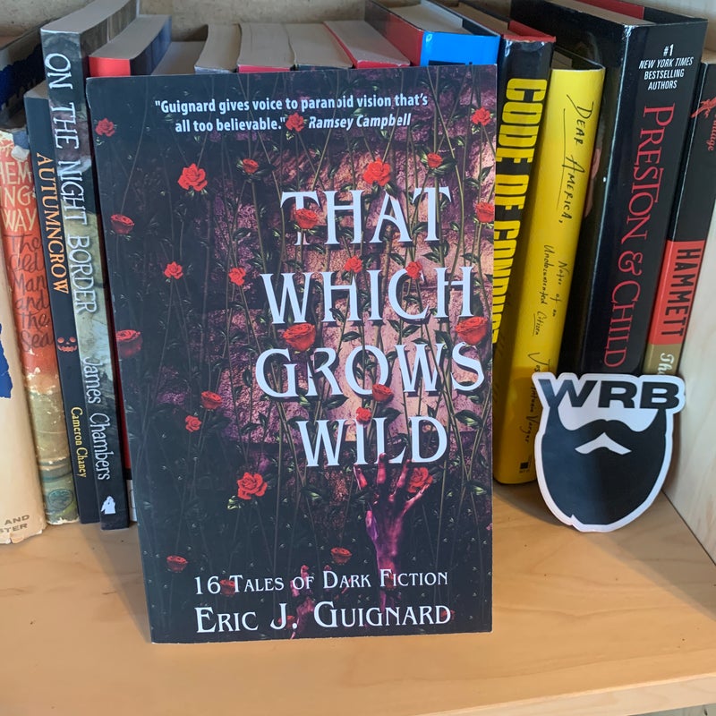 That Which Grows Wild