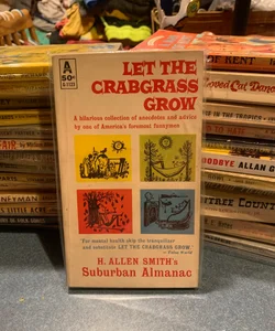 Let The Crabgrass Grow