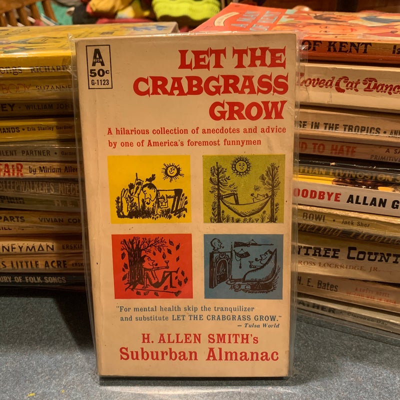 Let The Crabgrass Grow