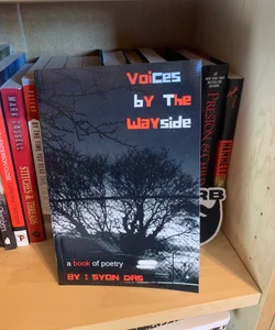 Voices by the Wayside : a Book of Poetry