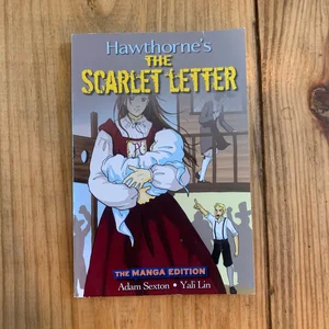 The Scarlet Letter [The Manga Edition]