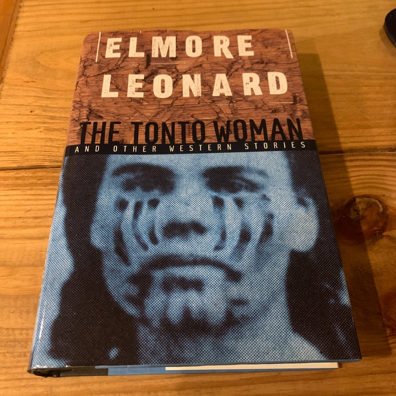 The Tonto Woman and Other Western Stories