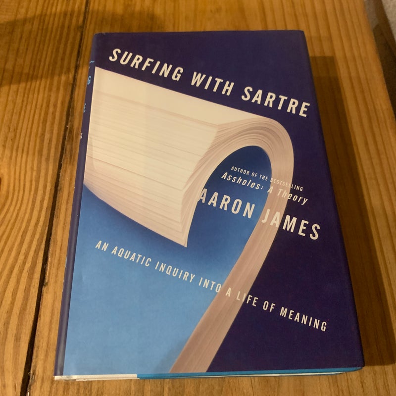 Surfing with Sartre