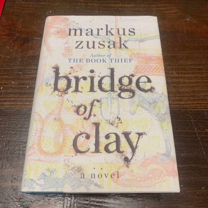 Bridge of Clay (Signed Edition)