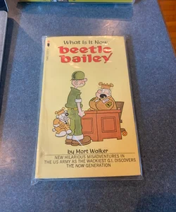 What Is It Now, Beetle Bailey