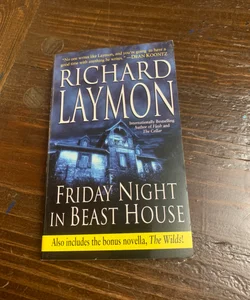 Friday Night in Beast House