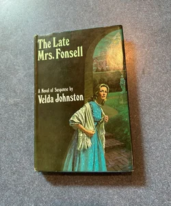 The Late Mrs. Fonsell