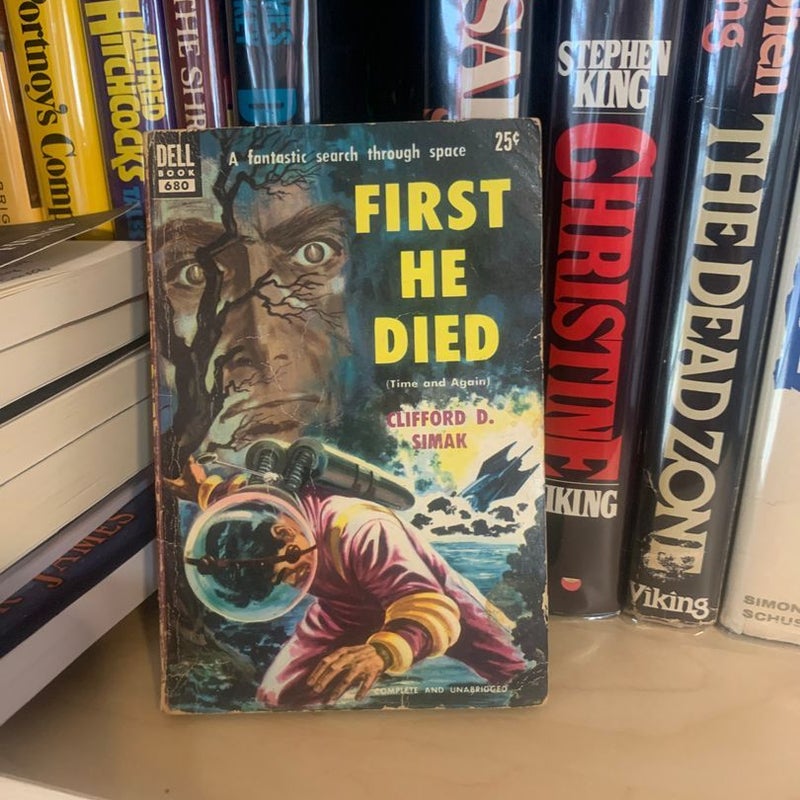 First He Died