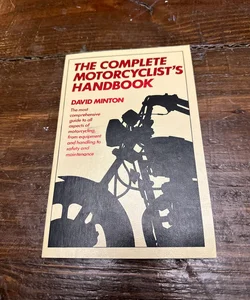 The Complete Motorcyclist's Handbook