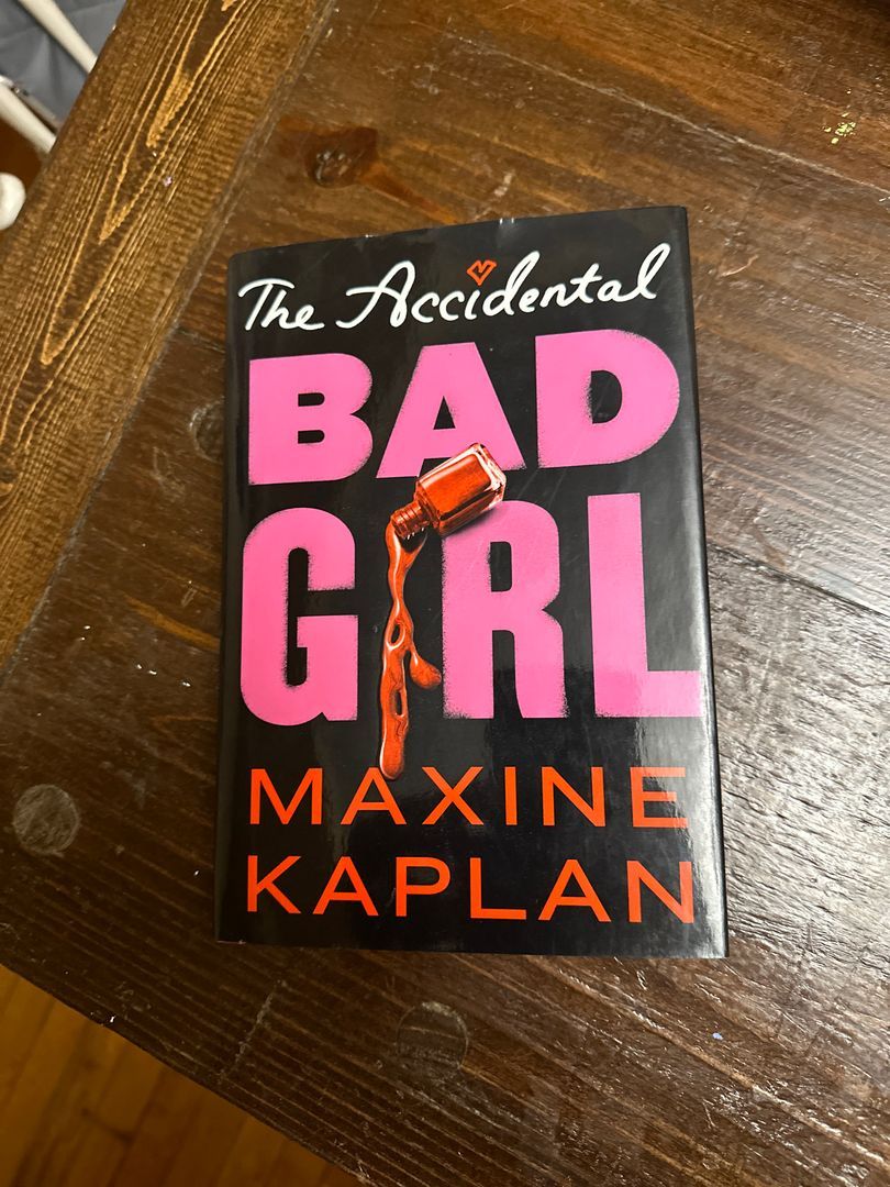 The Accidental Bad Girl