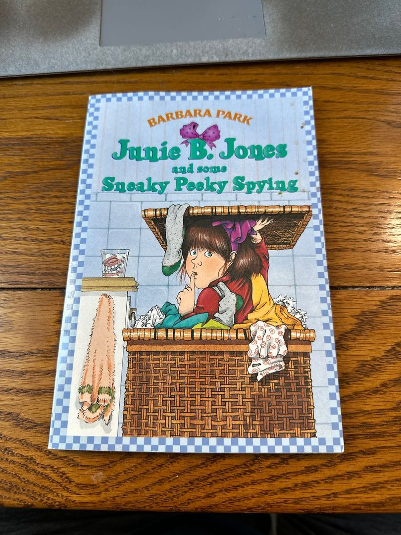 Junie B. Jones #4: Junie B. Jones and Some Sneaky Peeky Spying